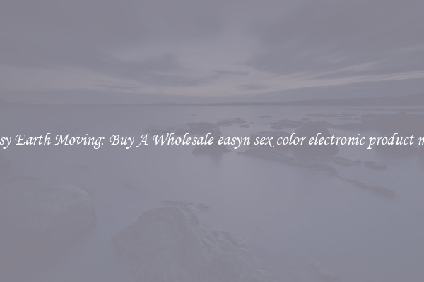 Easy Earth Moving: Buy A Wholesale easyn sex color electronic product mini