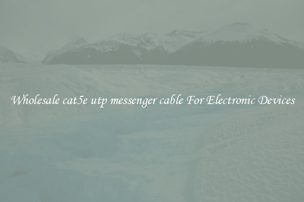 Wholesale cat5e utp messenger cable For Electronic Devices