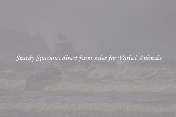 Sturdy Spacious direct farm sales for Varied Animals