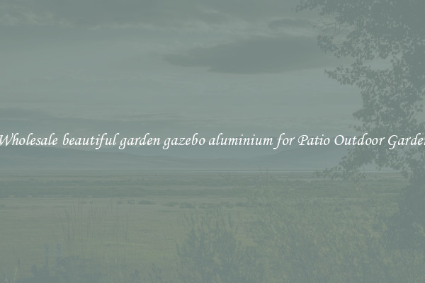 Wholesale beautiful garden gazebo aluminium for Patio Outdoor Garden