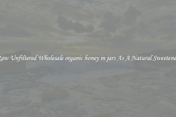 Raw Unfiltered Wholesale organic honey in jars As A Natural Sweetener 
