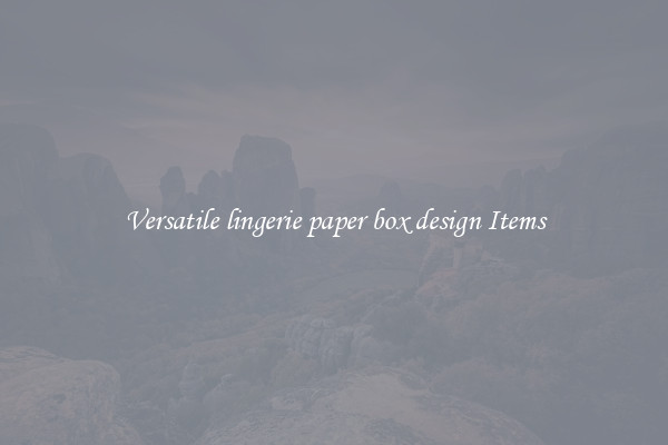 Versatile lingerie paper box design Items